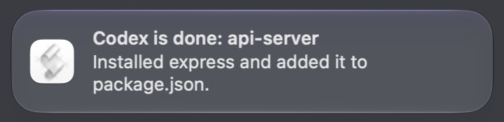 A macOS notification banner titled Codex is done: api-server, reading Installed express and added it to package.json