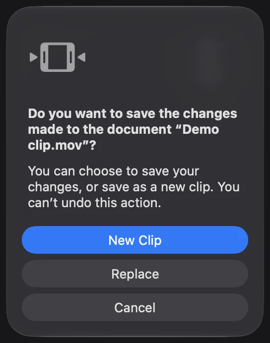 A Quick Look dialog: Do you want to save the changes made to the document Demo clip.mov? You can choose to save your changes, or save as a new clip. Buttons: New Clip, Replace, Cancel